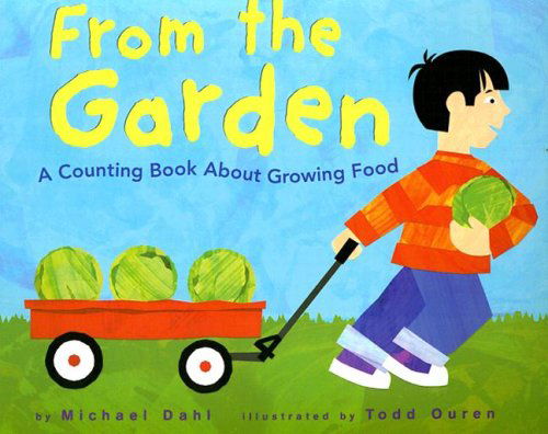 Cover for Michael Dahl · From the Garden: a Counting Book About Growing Food (Know Your Numbers) (Pocketbok) (2004)