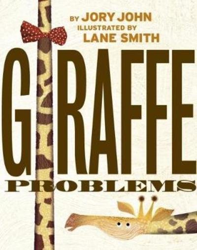 Cover for Jory John · Giraffe Problems (Gebundenes Buch) (2018)