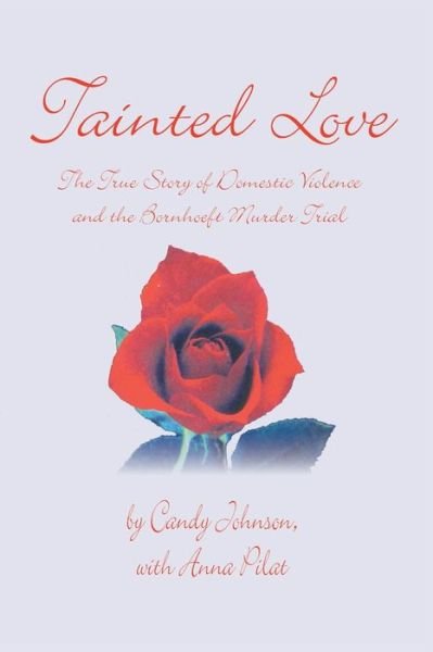 Tainted Love - Candy Johnson - Books - 1st Books Library - 9781410764164 - September 25, 2003