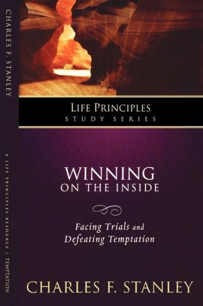 Cover for Charles F. Stanley · Winning on the Inside - Life Principles Study Series (Paperback Book) (2008)