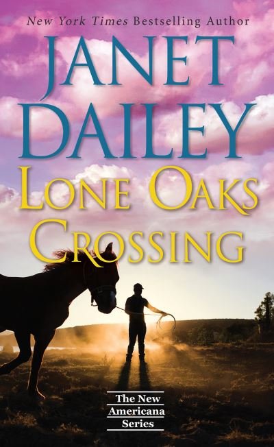 Cover for Janet Dailey · Lone Oaks Crossing (Bok) (2024)