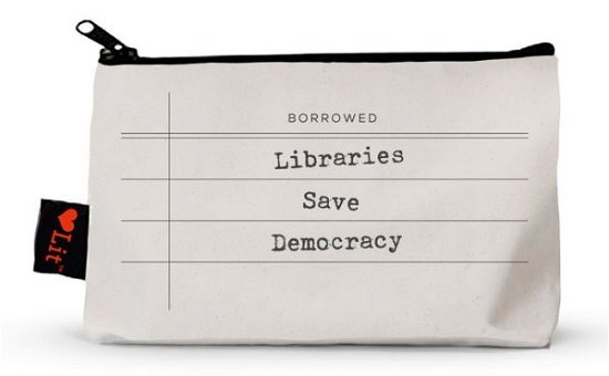 Cover for Gibbs Smith · Libraries Save Democracy Pencil Pouch (Trykksaker) (2018)
