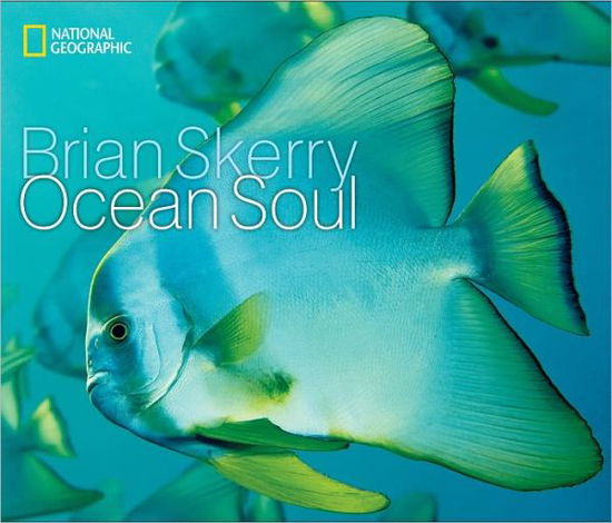 Cover for Brian Skerry · Ocean Soul (Hardcover Book) (2011)