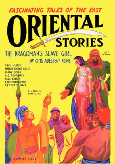 Cover for Farnsworth Wright · Oriental Stories, Vol. 1, No. 5 (Summer 1931) (Taschenbuch) (2008)