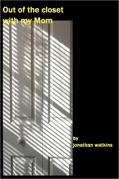 Cover for Jonathan Watkins · Out of the Closet with My Mom (Paperback Book) (2008)