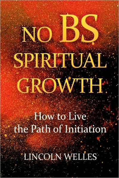 Cover for Lincoln Welles · No Bs Spiritual Growth (Hardcover Book) (2008)