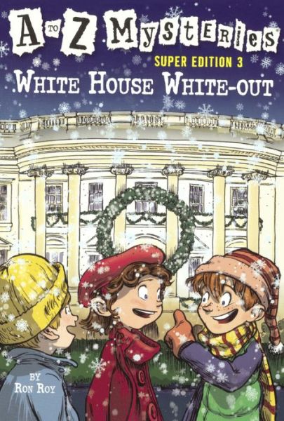 Cover for Ron Roy · Super Edition 3: White House White-out (Turtleback School &amp; Library Binding Edition) (A to Z Mysteries Super Editions) (Innbunden bok) [Turtleback School &amp; Library Binding, Reprint edition] (2008)