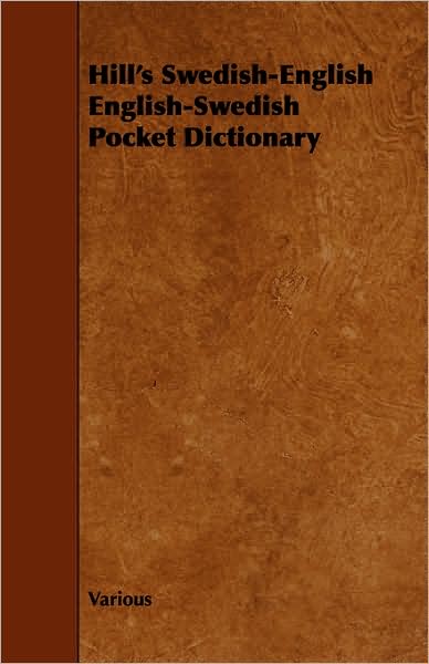 Cover for Hill's Swedish-english English-swedish Pocket Dictionary (Paperback Book) (2008)