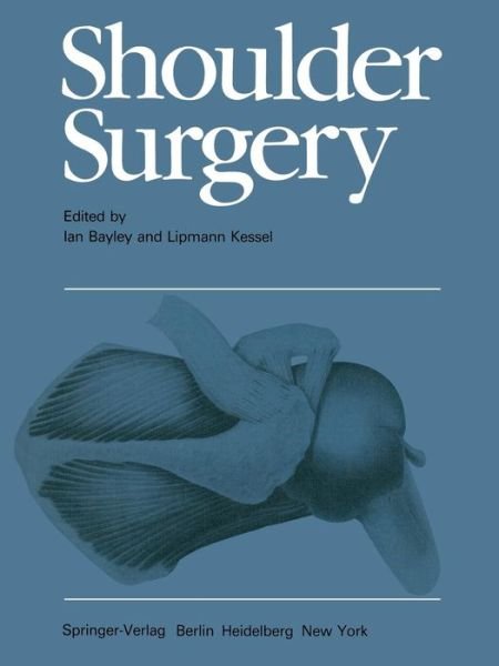Cover for I Bayley · Shoulder Surgery (Paperback Bog) [Softcover reprint of the original 1st ed. 1982 edition] (2012)