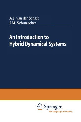 Cover for Arjan J. van der Schaft · An Introduction to Hybrid Dynamical Systems - Lecture Notes in Control and Information Sciences (Paperback Book) [2000 edition] (2013)