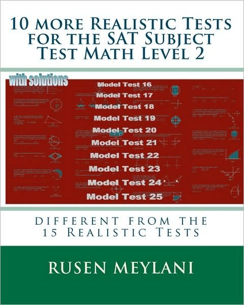 Cover for Rusen Meylani · 10 More Realistic Tests for the Sat Subject Test Math Level 2: Different from the 15 Realistic Tests (Pocketbok) (2010)