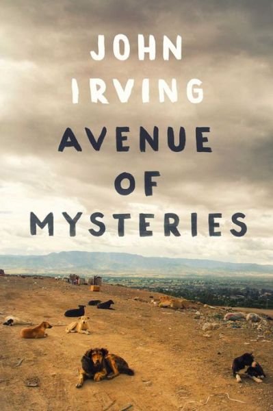 Cover for John Irving · Avenue of Mysteries (Innbunden bok) (2015)