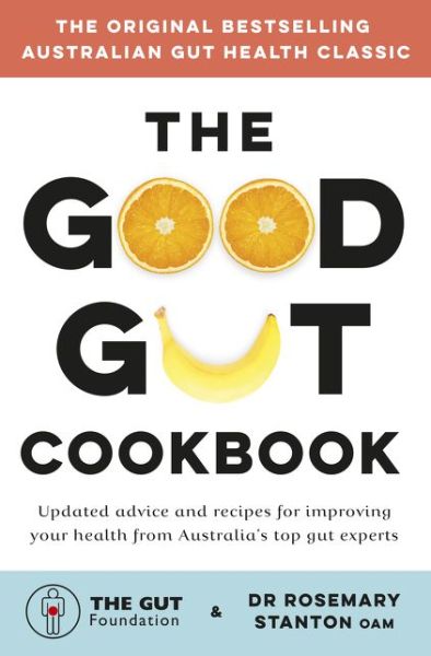 Cover for The Gut Foundation · The Good Gut Cookbook (Paperback Book) (2018)