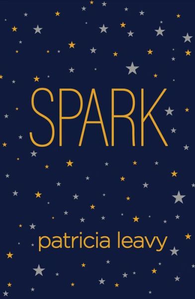 Cover for Patricia Leavy · Spark (Hardcover Book) (2019)