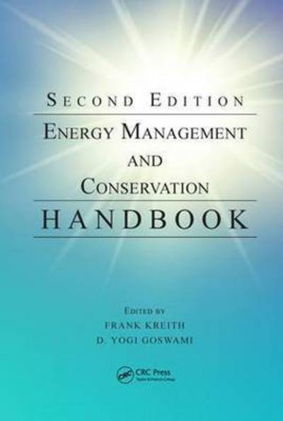 Cover for Goswami · Energy Management and Conservation Handbook - Mechanical and Aerospace Engineering Series (Hardcover Book) (2016)