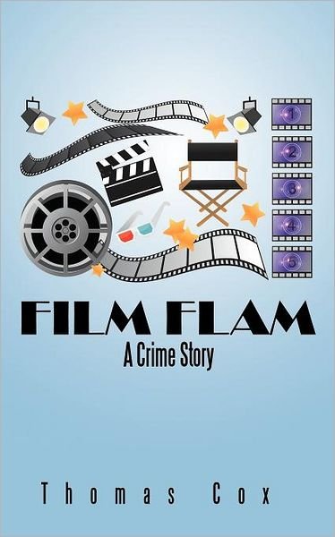 Cover for Thomas Cox · Film Flam (Pocketbok) (2012)