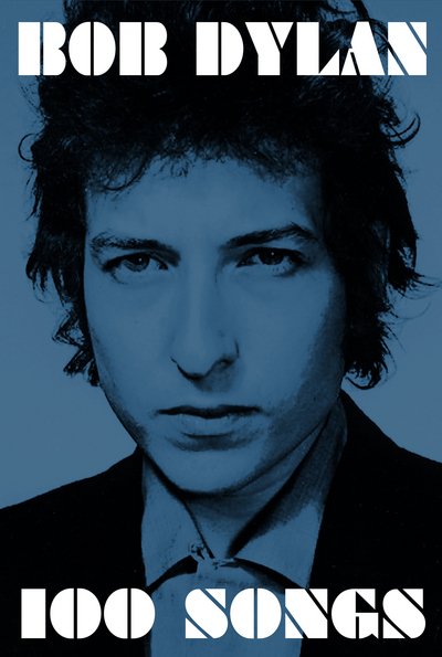 Cover for Bob Dylan · 100 Songs (Pocketbok) (2017)