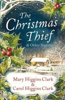 Cover for Mary Higgins Clark · The Christmas Thief &amp; Other Stories (Pocketbok) (2017)