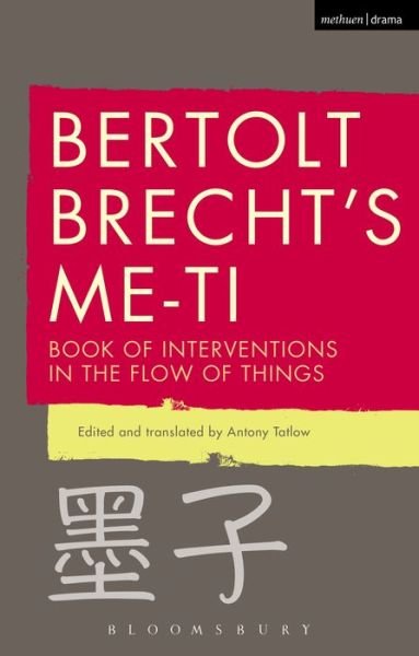 Cover for Bertolt Brecht · Bertolt Brecht's Me-ti: Book of Interventions in the Flow of Things (Paperback Bog) (2016)