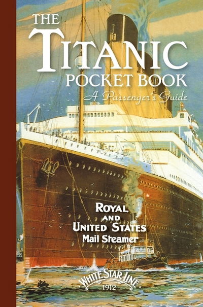 Cover for John Blake · Titanic: A Passenger's Guide Pocket Book (Gebundenes Buch) (2018)