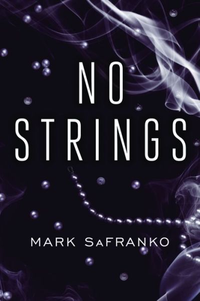 Cover for Mark SaFranko · No Strings (Paperback Book) (2014)