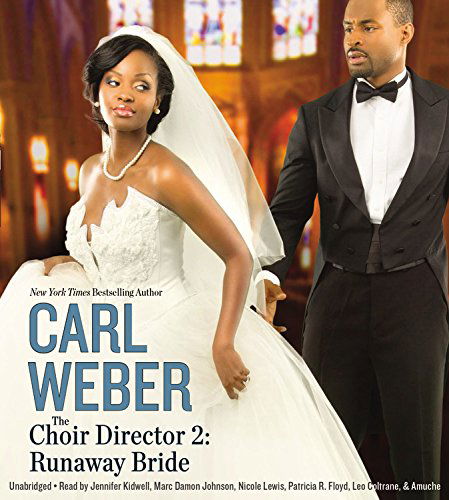 Cover for Carl Weber · The Choir Director 2: Runaway Bride; Library Edition (Audiobook (CD)) [Unabridged edition] (2014)