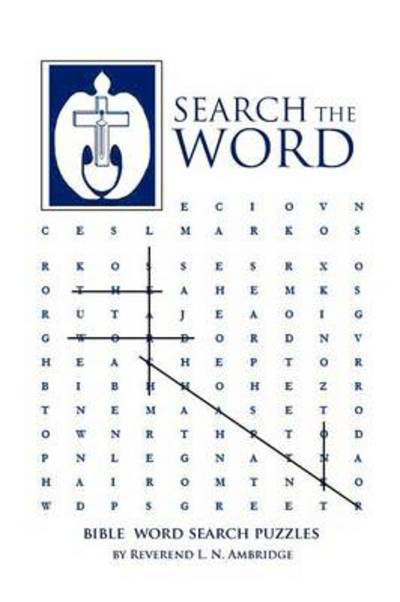 Cover for Rev L N Ambridge · Search the Word (Taschenbuch) (2012)