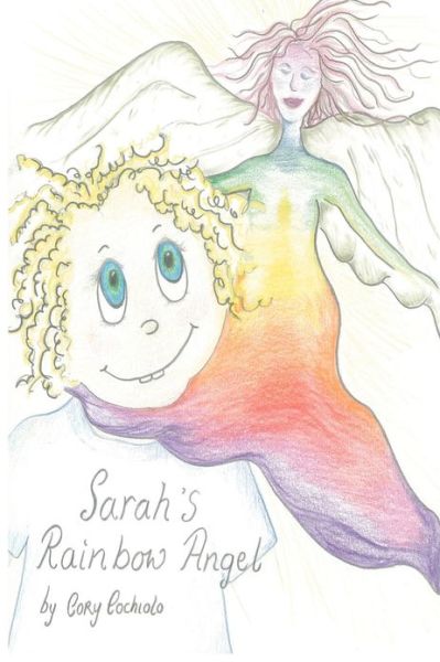 Cover for Cory Anne Cochiolo · Sarah's Rainbow Angel (Paperback Book) (2012)