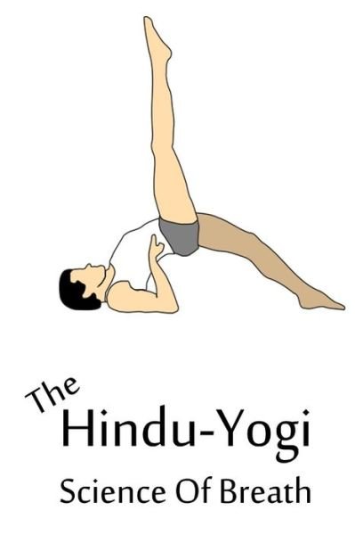 Cover for Yogi Ramacharaka · The Hindu-yogi Science of Breath (Taschenbuch) (2012)