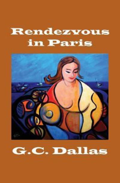 Cover for G C Dallas · Rendezvous in Paris (Taschenbuch) (2014)