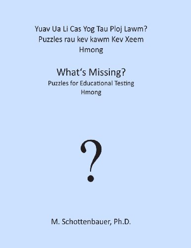 Cover for M Schottenbauer · Yuav Ua Li Cas Yog Tau Ploj Lawm? Puzzles Rau Kev Kawm Kev Xeem: Hmong (Paperback Bog) (2013)