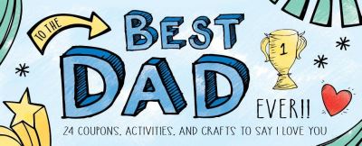 Cover for Sourcebooks · To the Best Dad Ever! - Sealed with a Kiss (Paperback Book) (2016)