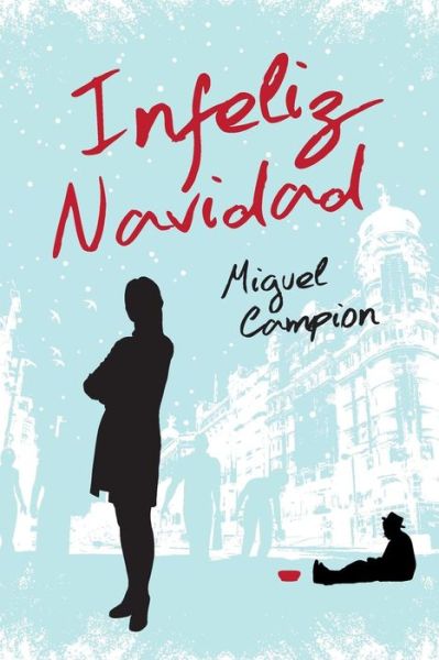 Cover for Miguel Campion · Infeliz Navidad (Paperback Book) (2013)