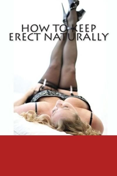 Cover for K B · How to Keep Erect Naturally (Pocketbok) (2014)