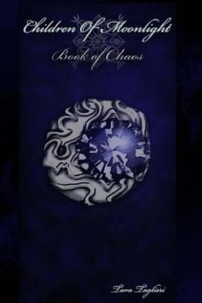 Cover for Ms Tara N Taglieri · Children of Moonlight: Book of Chaos (Paperback Bog) (2014)