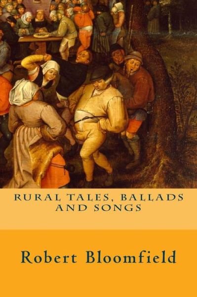 Cover for Robert Bloomfield · Rural Tales, Ballads and Songs (Paperback Bog) (2014)