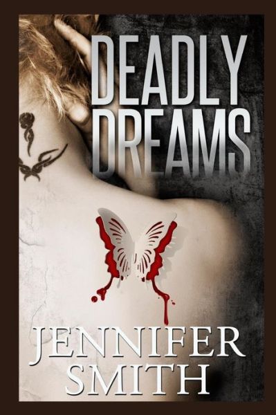 Cover for Jennifer Smith · Deadly Dreams (Paperback Book) (2014)