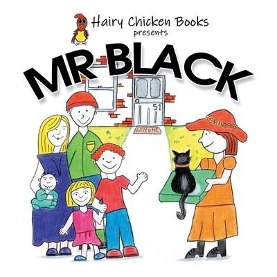 Cover for Hairy Chicken Books · Mr Black (Pocketbok) (2019)
