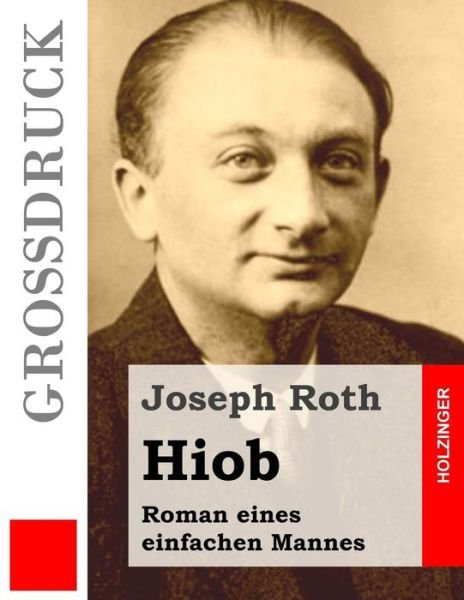 Cover for Joseph Roth · Hiob (Grossdruck): Roman Eines Einfachen Mannes (Paperback Bog) (2015)