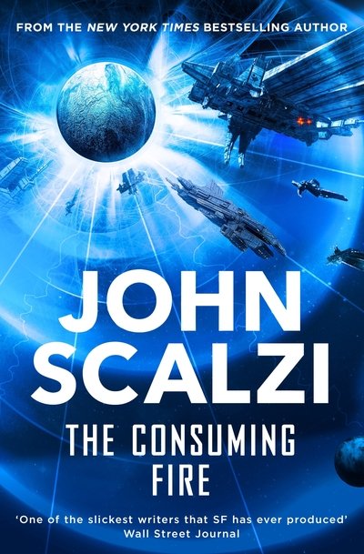 Cover for John Scalzi · The Consuming Fire - The Interdependency (Paperback Book) (2018)