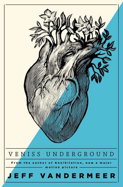 Cover for Jeff VanderMeer · Veniss Underground (Paperback Book) (2018)