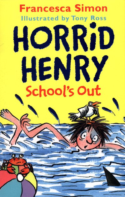 Horrid Henry School's Out - Horrid Henry - Francesca Simon - Bøger - Hachette Children's Group - 9781510105164 - 14. juni 2018