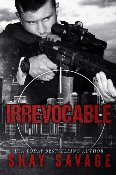 Cover for Shay Savage · Irrevocable (Paperback Book) (2015)