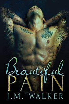 Cover for J M Walker · Beautiful Pain (Paperback Book) (2015)