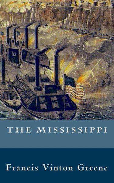 Cover for Francis Vinton Greene · The Mississippi (Paperback Book) (2015)