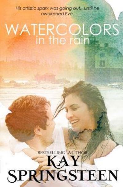 Cover for Kay Springsteen · Watercolors in the Rain (Paperback Book) (2015)