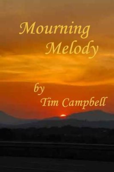 Cover for Tim Campbell · Mourning Melody (Paperback Book) (2016)