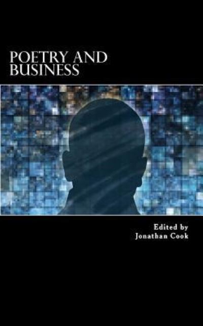 Jonathan C Cook · Poetry and Business (Paperback Book) (2016)