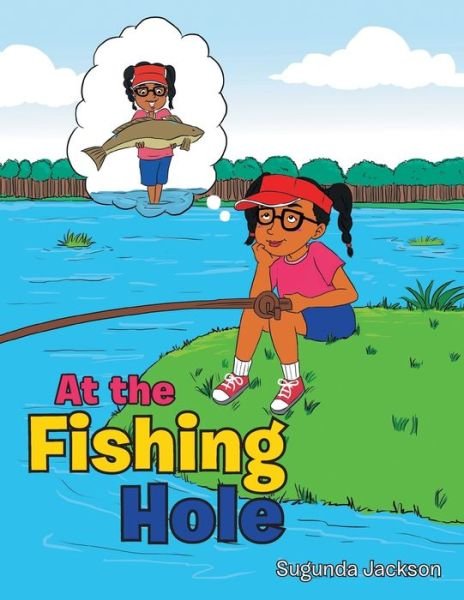 Cover for Sugunda Jackson · At the Fishing Hole (Paperback Book) (2016)
