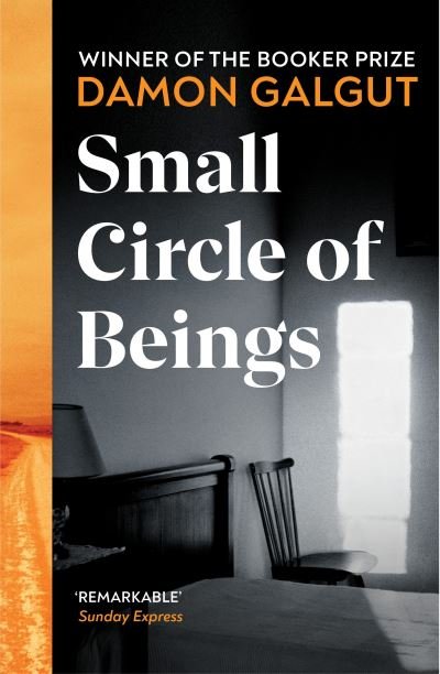 Cover for Damon Galgut · Small Circle of Beings: From the Booker prize-winning author of The Promise (Taschenbuch) (2022)